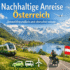 Bewusst reisen Österreich: Nachhaltige Erlebnisse für Körper und Geist