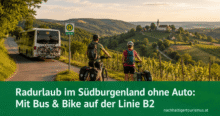 Radurlaub im Südburgenland ohne Auto: Mit Bus & Bike auf der Linie B2
