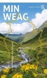 Neue Trekkingübersicht zum Fernwanderweg „Min Weag“ in Vorarlberg